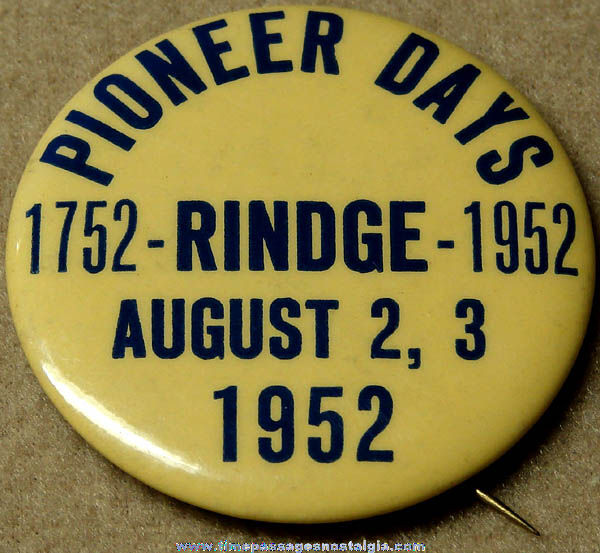 1952 Rindge Pioneer Days Bicentennial Advertising Souvenir Pin Back Button