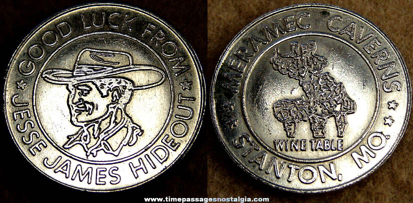 Old Jesse James Hideout Meramec Caverns Stanton Missouri Advertising Souvenir Token Coin