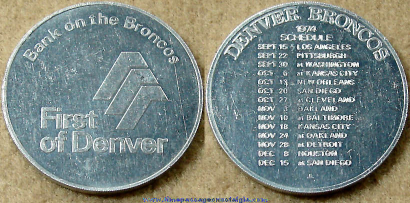 1974 Denver Broncos Football Team Schedule Advertising Token Coin