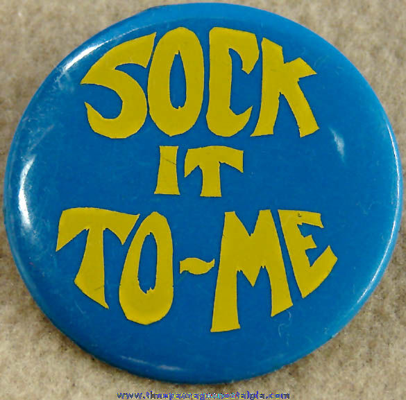 Old Laugh In Television Comedy Variety Show Sock It To Me Pin Back Button -  TPNC