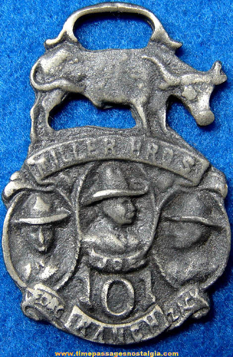 Old Miller Brothers 101 Ranch Wild West Show Advertising Metal Watch Fob