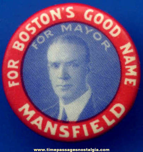(5) Old Boston, Massachusetts Mansfield For Mayor Political Campaign Pin Back Buttons