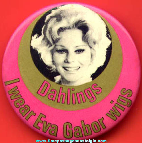 Old Eva Gabor Wigs Advertising Pin Back Button