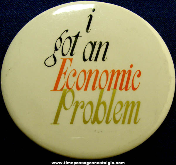 Very Large Old Economic Problem Pin Back Button
