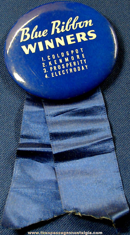 Old Coldspot Kenmore Prosperity & Electroday Appliance Advertising Pin Back Button with Ribbons