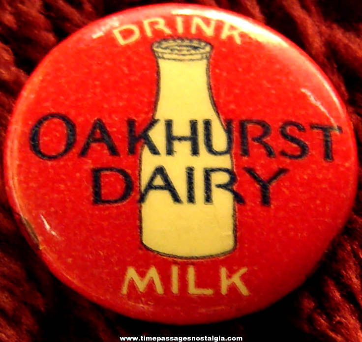 Colorful Old Oakhurst Dairy Drink Milk Advertising Pin Back Button