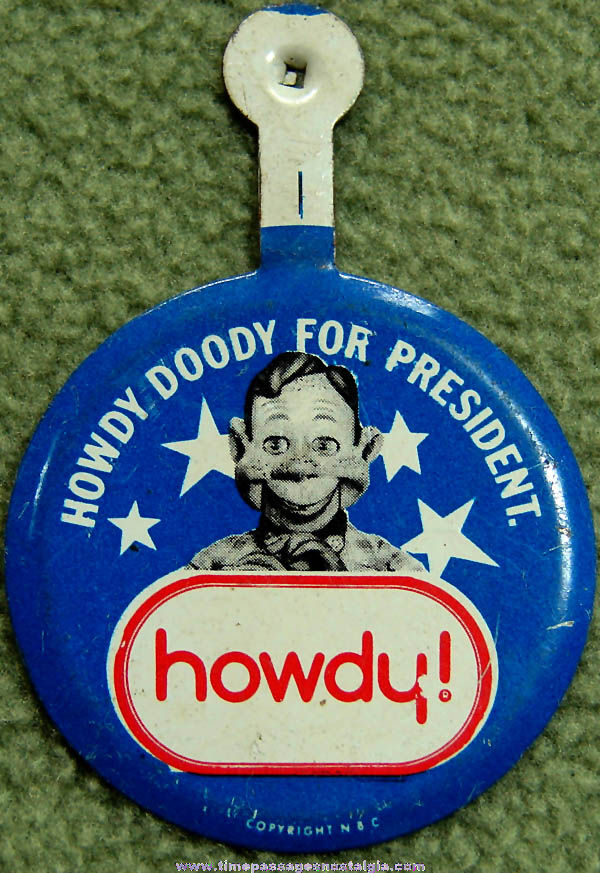 Old Howdy Doody For President Advertising Political Tin Tab Button