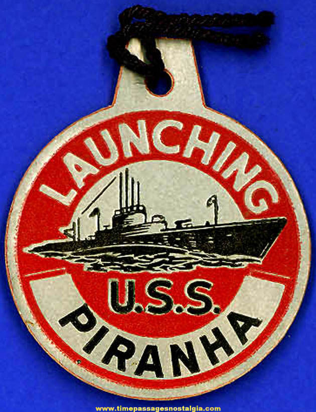 1943 U.S.S. Piranha SS-389 Submarine Launching Souvenir Tag