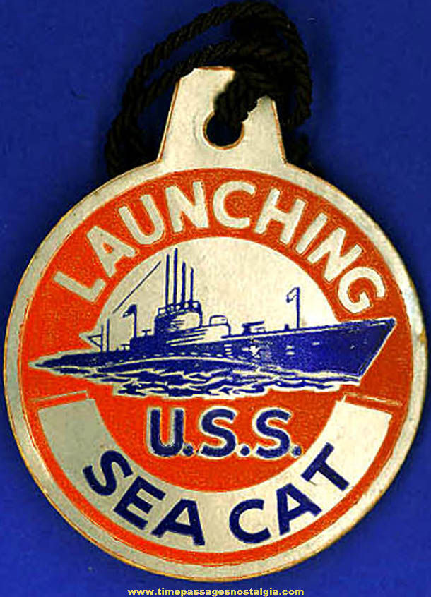 1944 U.S.S. Sea Cat SS-399 Submarine Launching Souvenir Tag