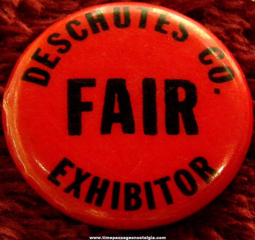 Small Old Deschutes County Fair Oregon Advertising Celluloid Pin Back Button