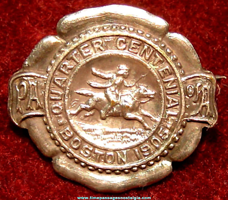 1905 Boston Massachusetts Quarter Centennial Advertising Souvenir Metal Pin