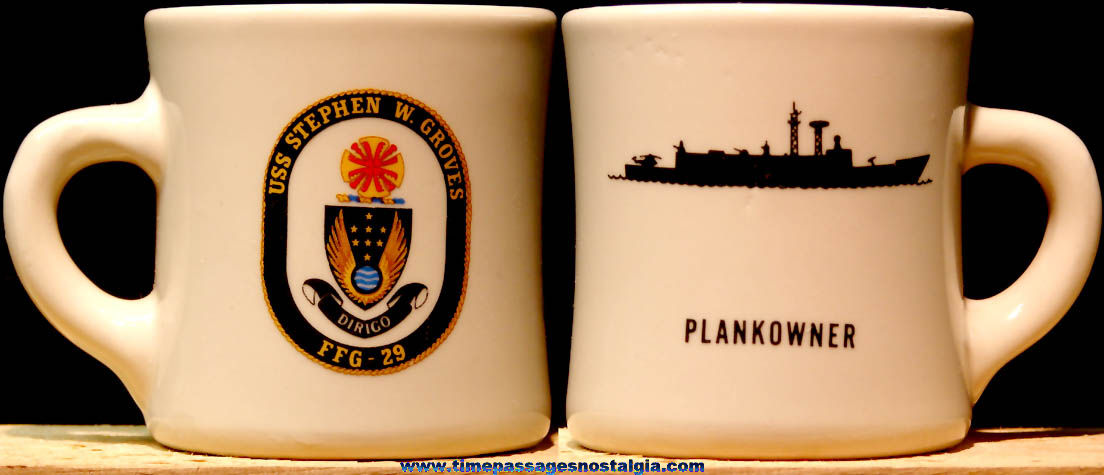 United States Navy U.S.S. Stephen W. Groves FFG-29 Plankowner Ceramic or Porcelain Ship Advertising Coffee Cup