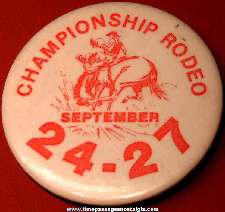 Old Championship Rodeo Advertising Souvenir Celluloid Pin Back Button