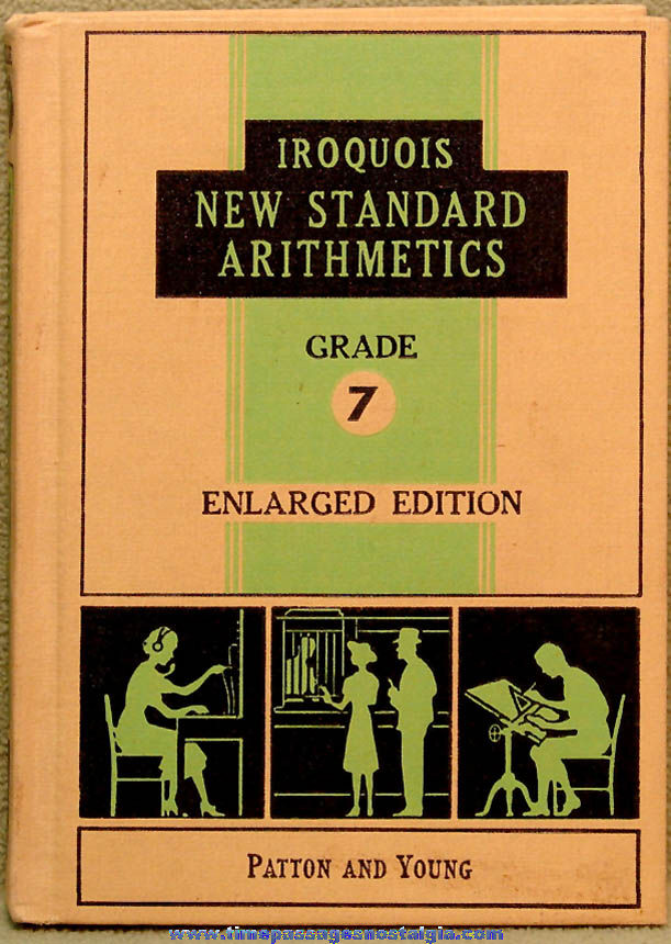 1947 Iroquois New Standard Seventh Grade Illustrated Arithmetics School Hard Back Text Book