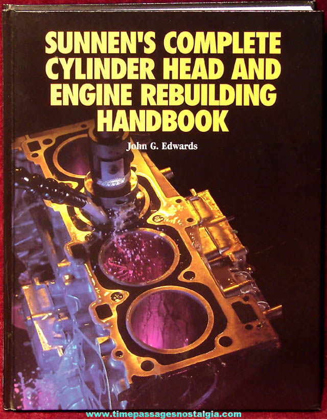 1998 Sunnens Complete Cylinder Head and Engine Rebuilding Handbook