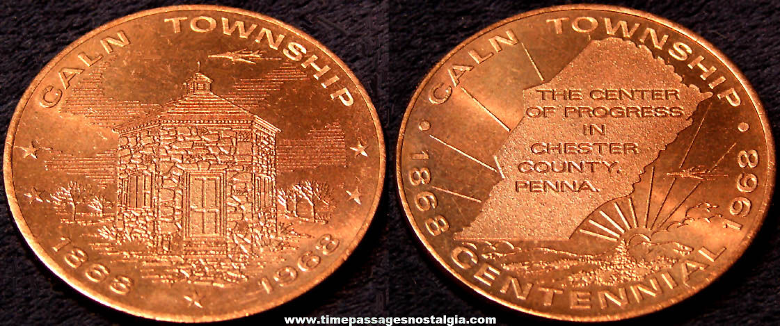 1868  1968 Caln Township Chester County Pennsylvania Centennial Advertising Souvenir Coin