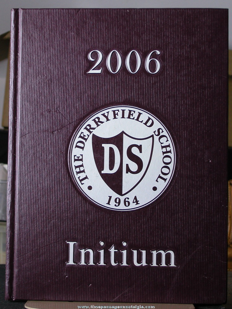 2006 Derryfield School Yearbook (Initium)
